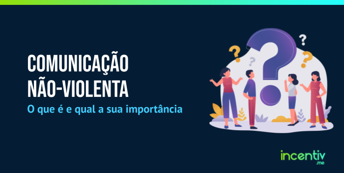 Comunicação não-violenta: somos todos violentos, mas podemos melhorar Comunicação não-violenta: somos todos violentos, mas podemos melhorar
