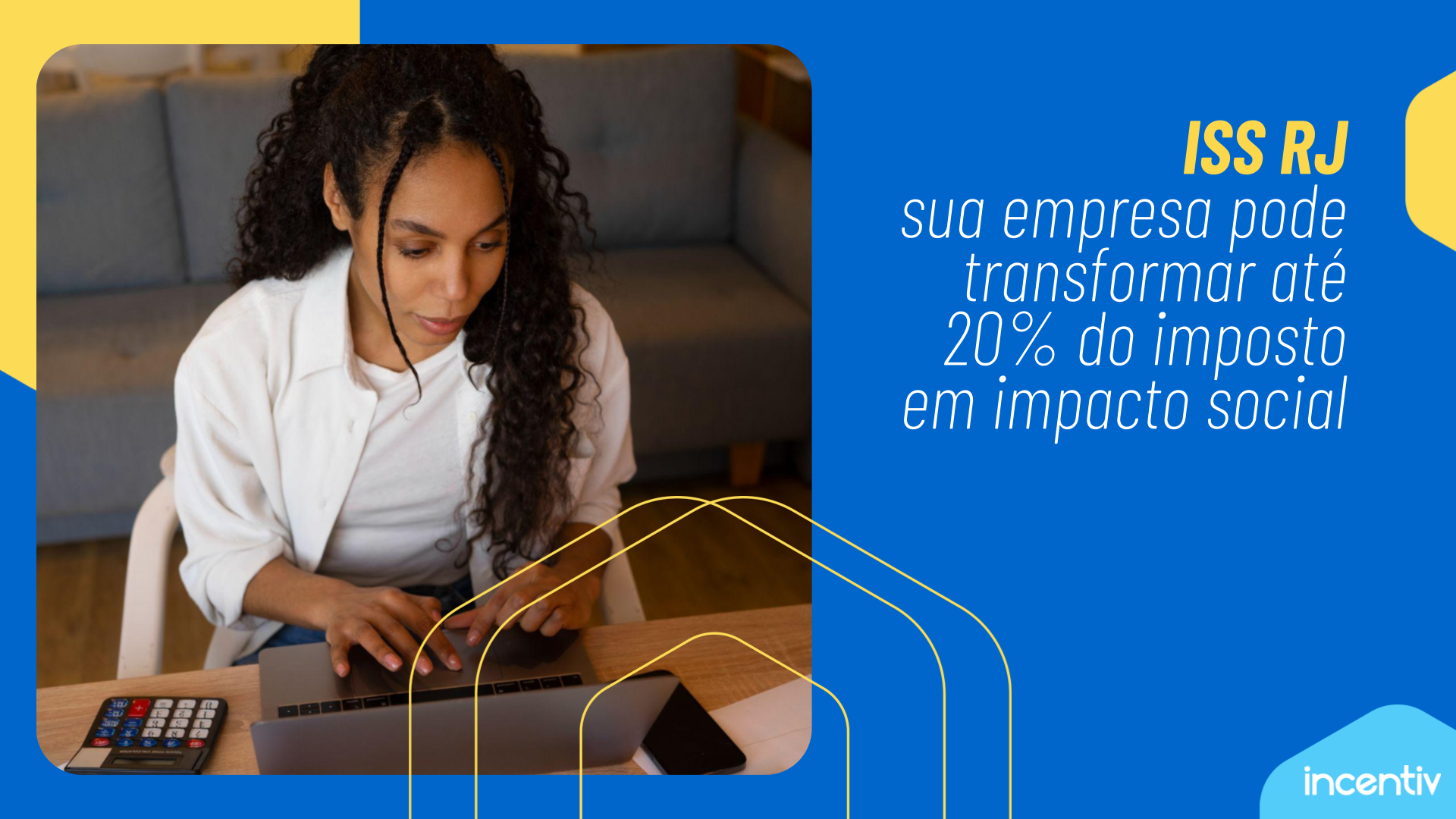 ISS RJ: Empresas podem transformar até 20% do imposto em impacto social