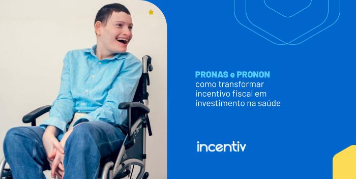 PRONAS E PRONON - Menino sentado em uma cadeira de rodas