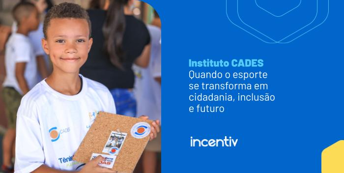 Instituto CADES: quando o esporte se transforma em cidadania, inclusão e futuro
